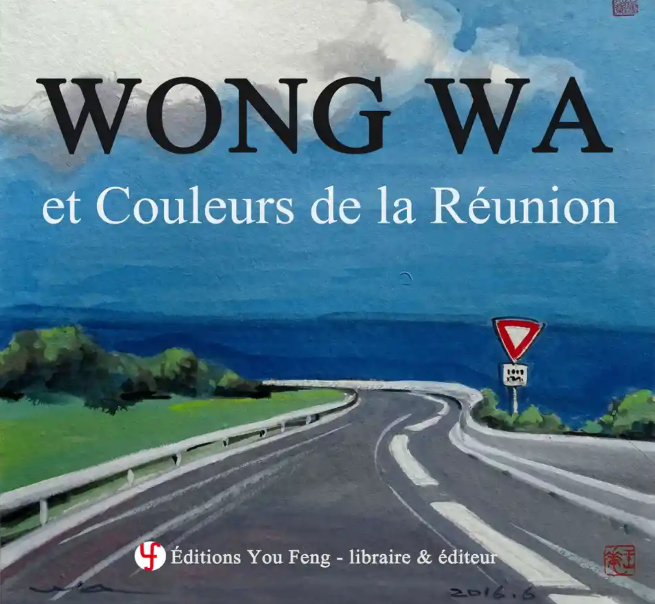 Couverture de la monographie Wong Wa et Couleurs de la Réunion